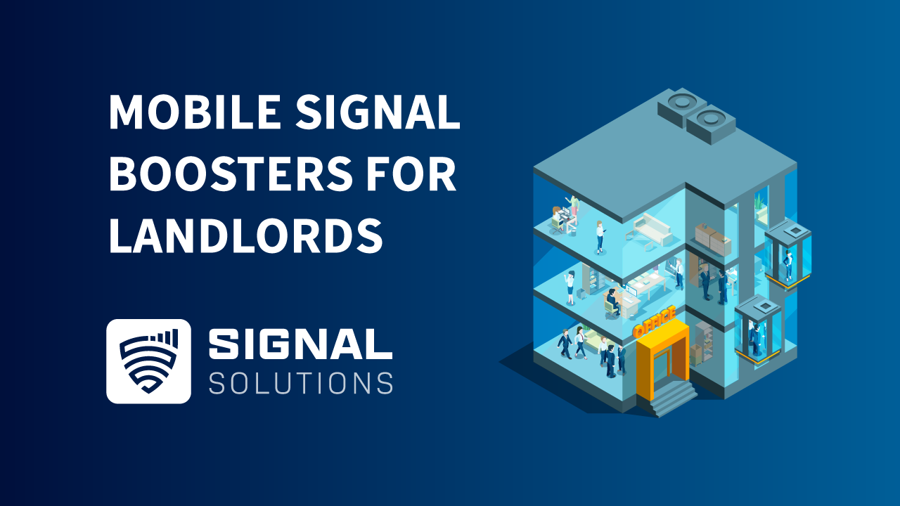 Mobile Signal Boosters For Landlords & Property Managers